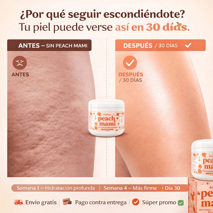 Peach Mami™ — La Crema que Reafirma, Elimina la Celulitis